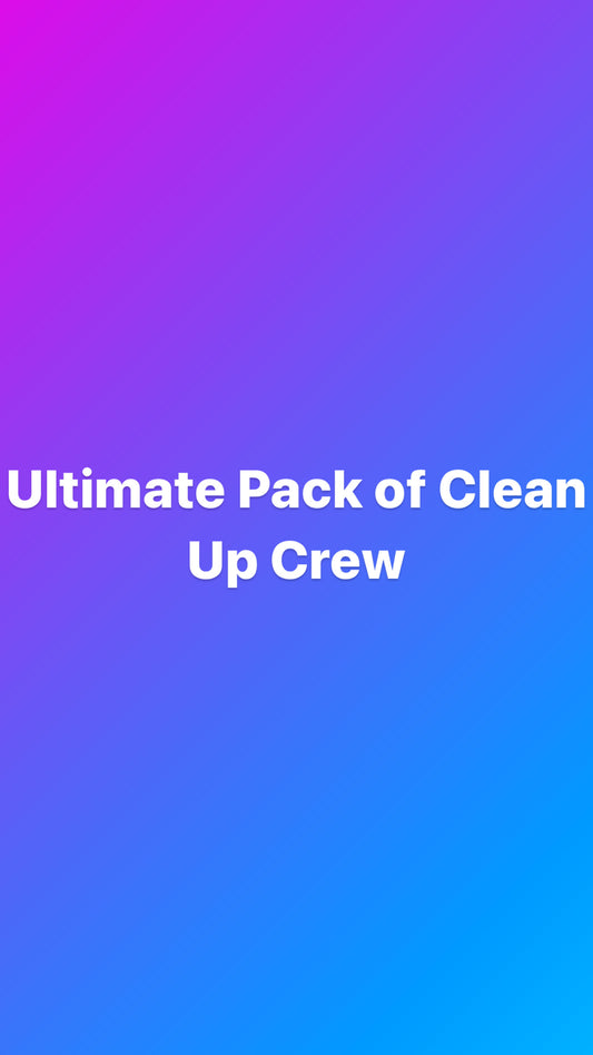 Ultimate Clean Up Crew